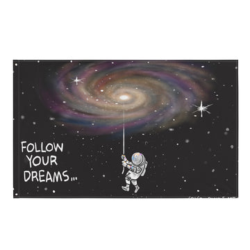 FOLLOW YOUR DREAMS - Flag