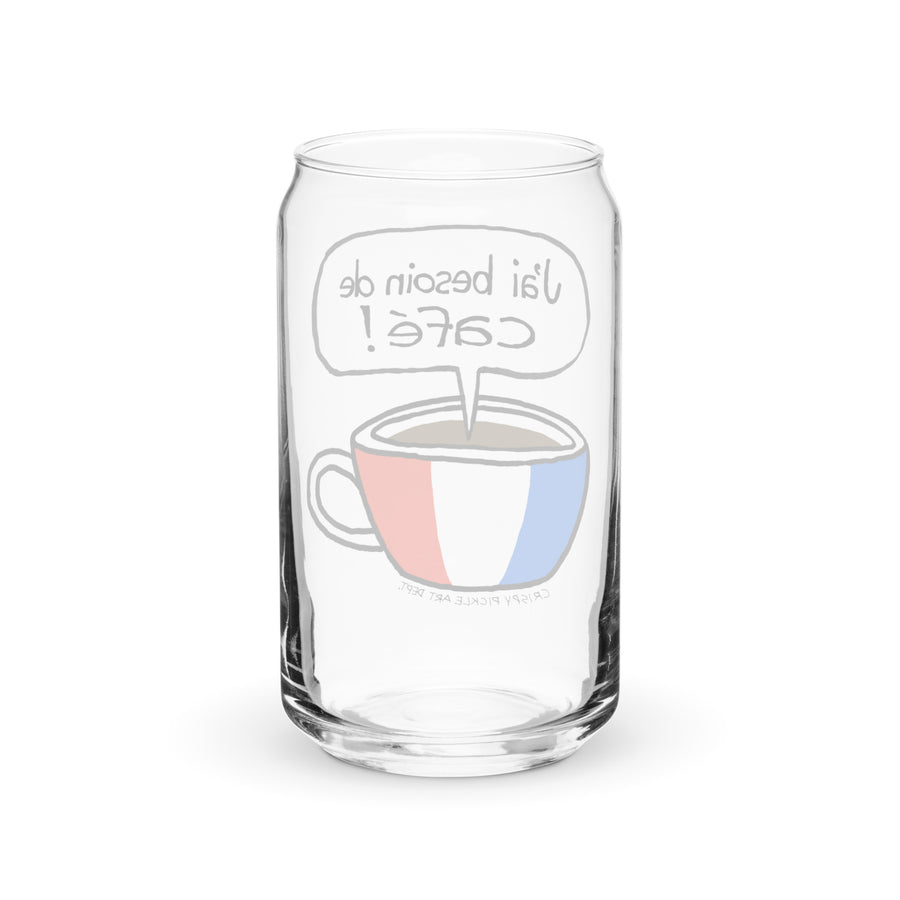 J'ai Besoin de Café! - Can-Shaped Glass