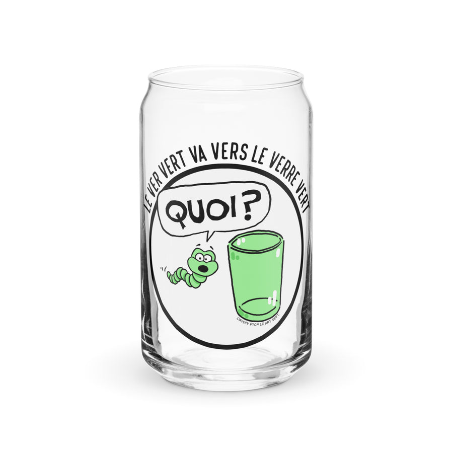 Le Ver Vert Va Vers Le Verre Vert - Can-Shaped Glass