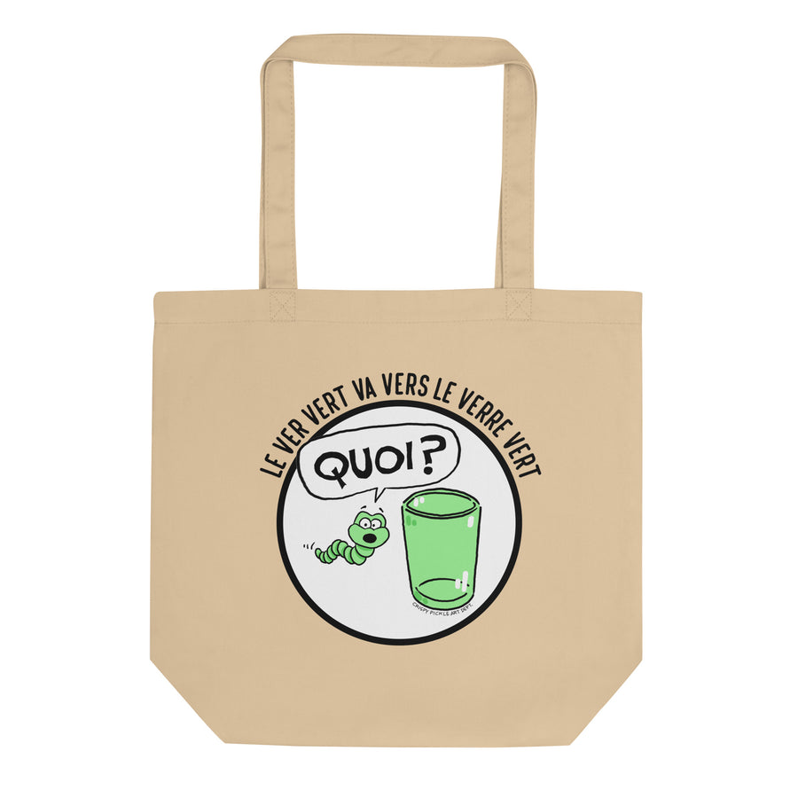 Le Ver Vert Va Vers Le Verre Vert - Eco Tote Bag