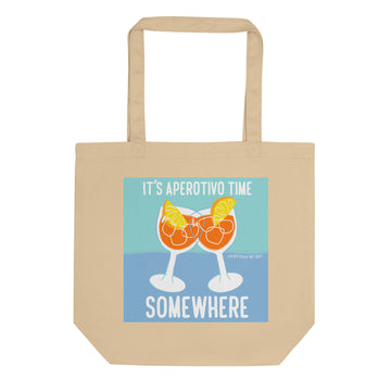 It's Aperotivo Time Somewhere - Eco Tote Bag