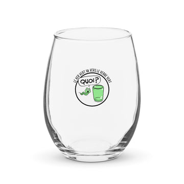 Le Ver Vert Va Vers Le Verre Vert - Stemless Wine Glass