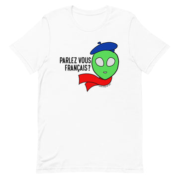 Parlez Vous Français? Alien - T-Shirt