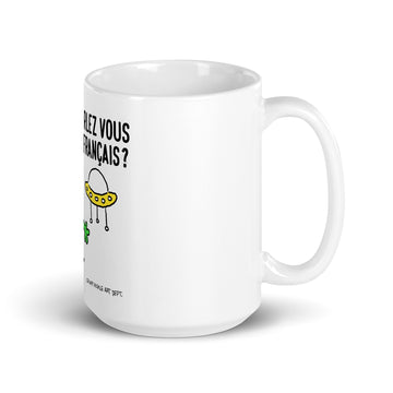 Parlez Vous Français? Alien - White Glossy Mug